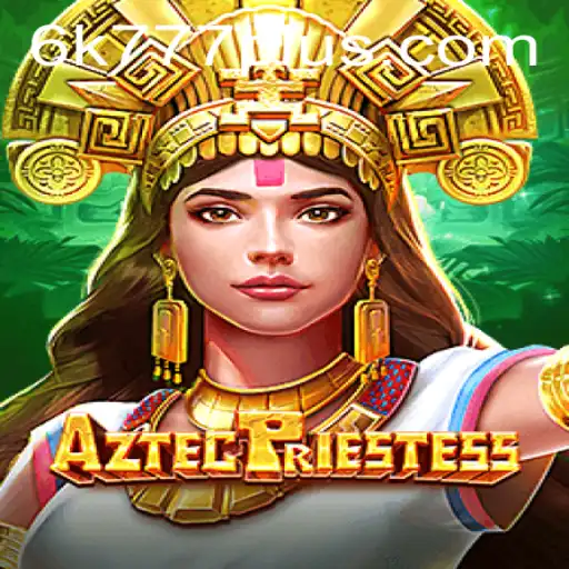 Discover the Mystical World of AztecPriestess: A 6K 777 Adventure