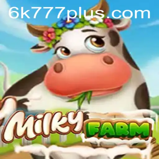 Discover the Enchanting World of MilkyFarm: Unveiling the Captivating Experience of 6K 777