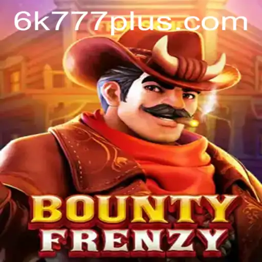 BountyFrenzy: Dive into the Exciting World of 6K 777 Gaming