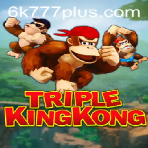 Discovering TripleKingKong: The Exciting World of 6K 777
