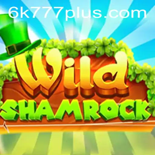 Discover the Thrilling World of WildShamrock and the Exciting 6K 777 Experience