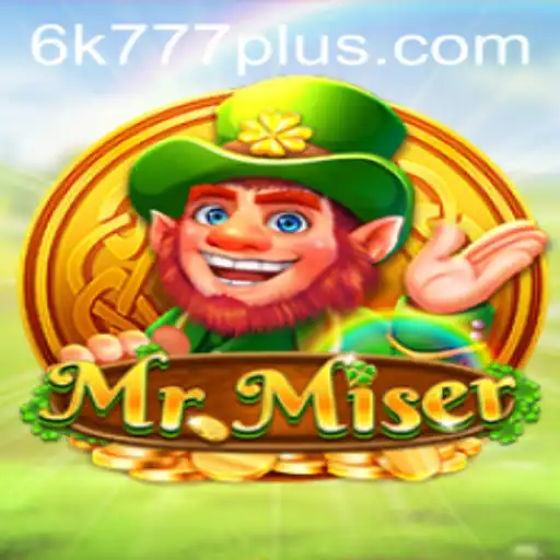 Exploring the World of MrMiser and the Allure of 6K 777
